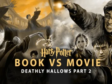 Harry Potter Book vs. Movie: Deathly Hallows Part 2